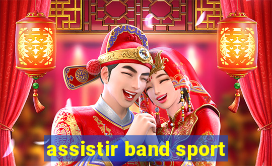 assistir band sport